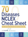 70 Diseases & Conditions NCLEX Cheat Sheet Book (100 Practice Questions) Color Edition + AUDIO COURSE