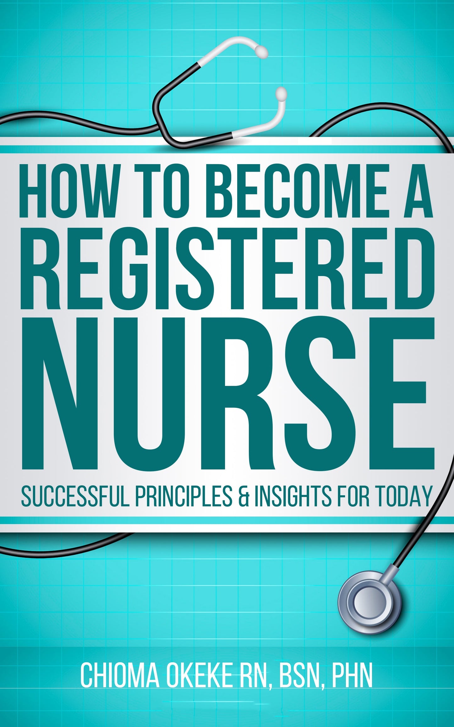 How To Become A Registered Nurse Physical Book